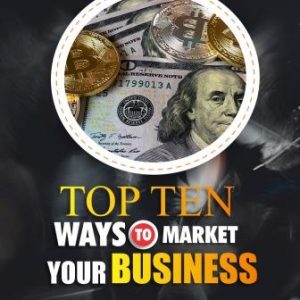 TOP TEN WAYS TO MARKET YOUR BUSINESS