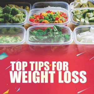 top tips for weight loss