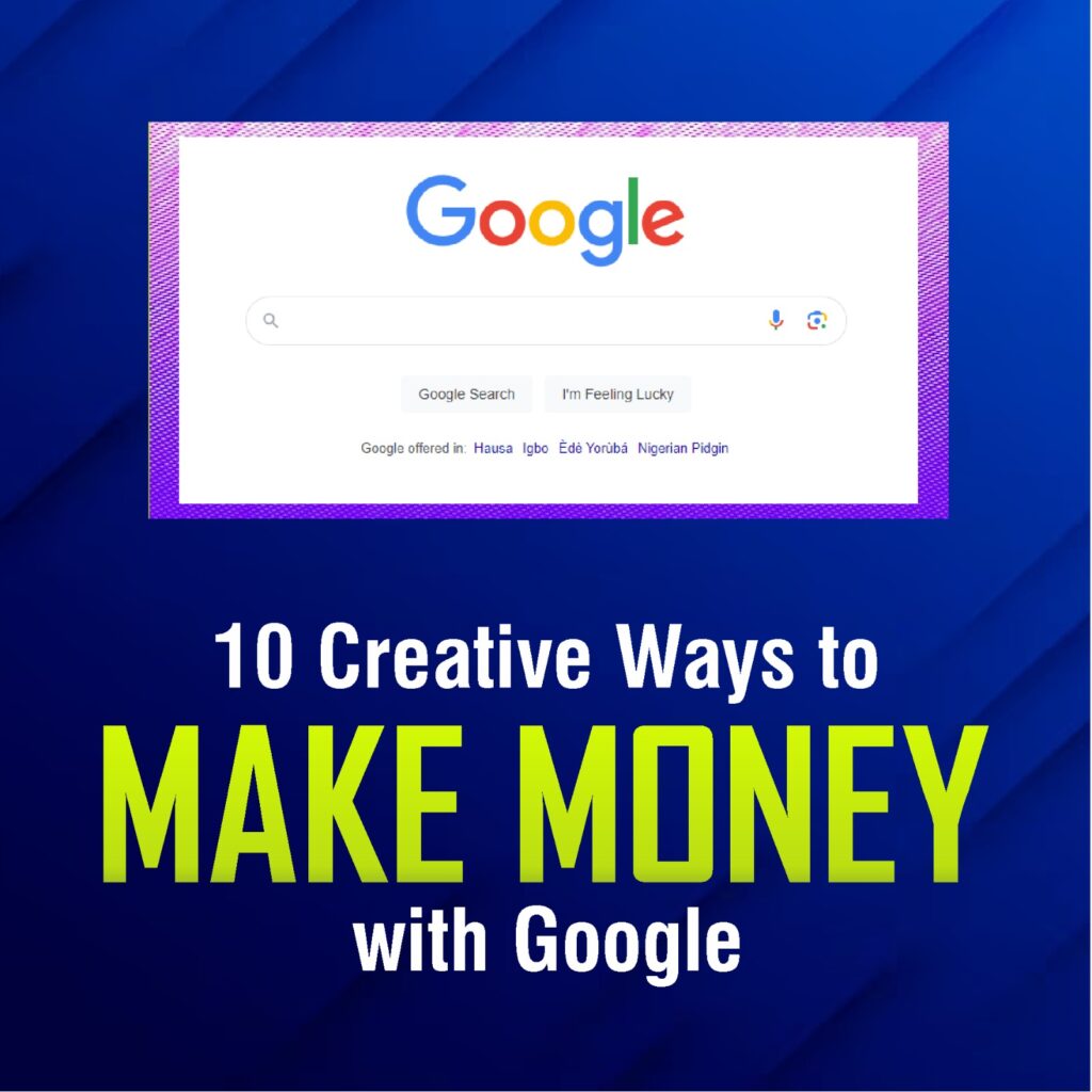 ways to make money with google