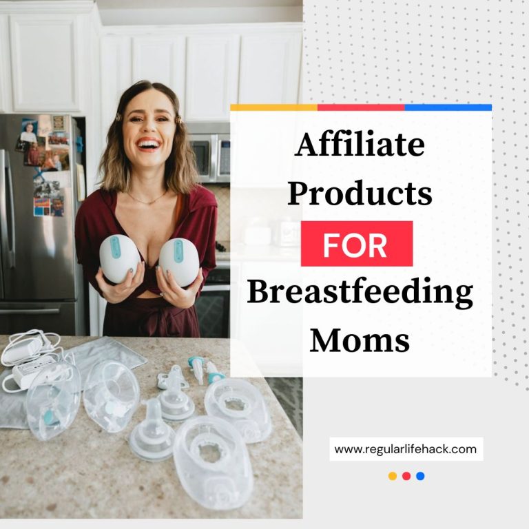 Affiliate Products for Breastfeeding Moms