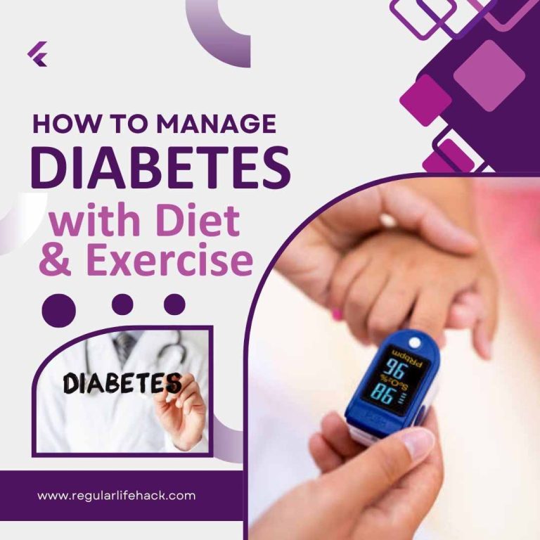 How to Manage Diabetes with Diet and Exercise