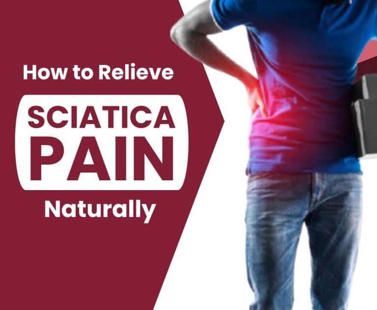 How to Relieve Sciatica Pain Naturally