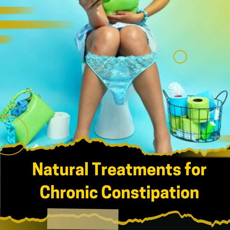 Natural Treatments for Chronic Constipation