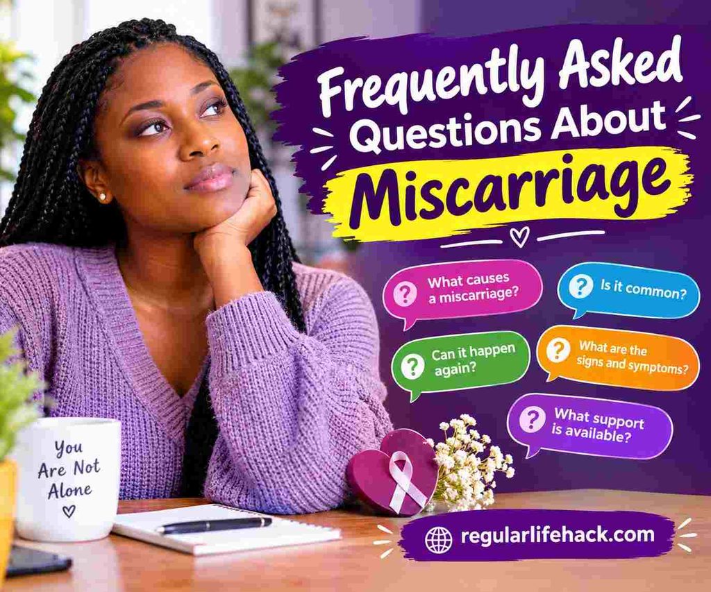 Frequently Asked Questions About Miscarriage