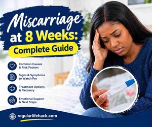 Miscarriage at 8 Weeks: Complete Guide